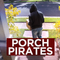 Porch Pirates